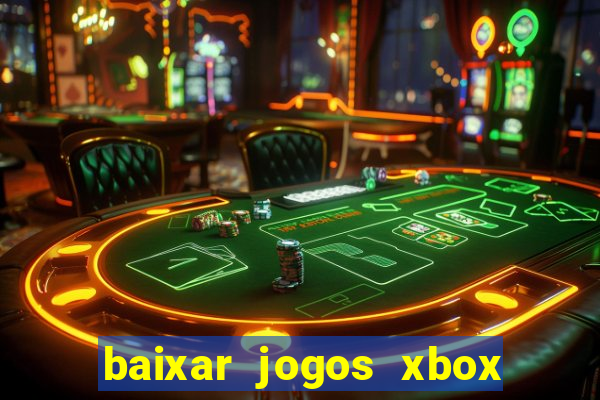 baixar jogos xbox 360 usando utorrent